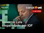 Governo Lula emparedado; IOF alvo do Congresso; cotações do dia | Mercado Aberto ao vivo