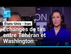 Nouveaux échanges de tirs entre les États-Unis et l'Iran • FRANCE 24