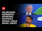 Polarização representa interesses políticos e sociais, avalia Rafael Cortez | WW Especial