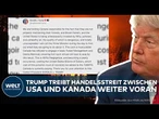 USA GEGEN KANADA: Donald Trump verhängt 50 Prozent Zusatzzölle auf kanadische Produkte