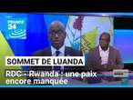 Sans le Rwanda, le sommet de Luanda échoue à relancer la paix avec la RD Congo • FRANCE 24