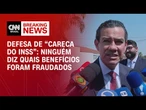 Ninguém diz quais benefícios foram fraudados, diz defesa de “Careca do INSS” | LIVE CNN