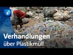 Abschluss der Verhandlungen über eine UN-Plastik-Konvention