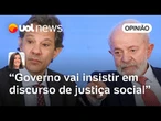 Governo vai insistir em discurso de justiça social no caso do IOF | Carla Araújo