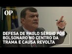 Defesa de Paulo Sérgio coloca Bolsonaro no centro do golpe e causa revolta em aliados