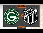 Goiás x Ceará - AO VIVO | Brasileiro Série B - 16ª rodada