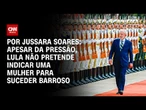 Análise: Apesar da pressão, Lula não pretende indicar uma mulher para suceder Barroso | CNN PRIME TI