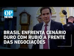 Rubio assume negociações com Brasil em meio a atritos sobre STF e tarifas | O POVO News