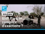 BNP Paribas reconnue complice d'exactions au Soudan par les États-Unis • FRANCE 24