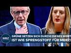 DEUTSCHLAND: Finanzpaket! Grüne setzen sich durch! Dieses Wort ist Sprengstoff für Friedrich Merz!