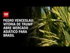 Pedro Venceslau: Vitória de Trump abre mercado asiático para Brasil | BASTIDORES CNN