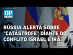 Rússia alerta para catástrofe e dialoga com os EUA sobre conflito Israel e Irã | O POVO NEWS