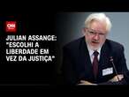 Julian Assange: "Escolhi a liberdade em vez da justiça" | CNN NOVO DIA