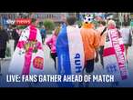 Watch live: Fans gather outside Dortmund stadium ahead of England v Netherlands Euro 2024 semifinal