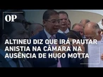 Altineu Côrtes promete pautar Anistia na próxima viagem de Hugo Motta