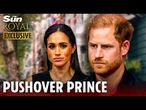 Prince Harry is totally whipped by Meghan, even the King knows it - she’ll hate his reduced status