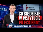 Co się dzieje w Instytucie Pileckiego? Polska instytucja w USA atakuje Trumpa! | Ściśle Jawne