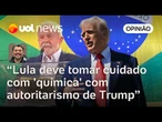 Lula deve tomar cuidado ao falar em 'química' com Trump, que tem ações antidemocráticas | Sakamoto