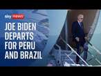 Watch live: Joe Biden departs Joint Base Andrews for six-day visit to Peru and Brazil