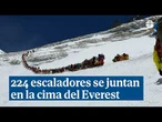 224 escaladores se juntan en la cima del Everest al mismo tiempo marcando un nuevo récord