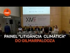 Íntegra do painel "Litigância climática e separação de Poderes" do 14º Fórum de Lisboa