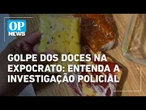 Golpe dos doces na Expocrato: Entenda a investigação policial l O POVO NEWS