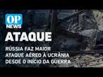 Rússia faz maior ataque aéreo à Ucrânia desde o início da guerra, Zelensky deve responder l OP NEWS