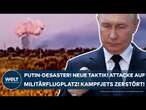 UKRAINE-KRIEG: Putin-Desaster! Neue Taktik! Explosionen auf Militärflugplatz! Kampfjets zerstört!