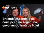 Argentina investiga possível corrupção, envolvendo irmã do presidente Javier Milei; entenda caso