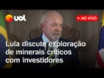 Lula discute exploração de minerais e terras raras com investidores globais; assista ao vivo
