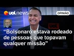 Policial trata plano de 'matar meio mundo' por Bolsonaro como se fosse algo trivial, diz Josias