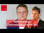 Wegen Affäre um Stefan Gelbhaar: RBB-Chefredakteur wirft hin