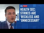 Health secretary says he is 'so angry' as resident doctors begin five-day strike