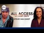 All Access With Linsey Davis: Stevie Van Zandt