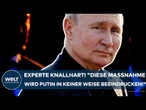 UKRAINE-KRIEG: Experte knallhart! "Diese Maßnahme wird Putin in keiner Weise beeindrucken!"