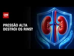 Hipertensão e diabetes são maiores inimigas do rim; entenda os riscos | Sinais Vitais