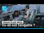 Crash d''Air India : où en est l'enquête ? • FRANCE 24