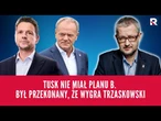 Tusk nie miał planu B. Był przekonany, że wygra Trzaskowski | Salonik polityczny 2/3