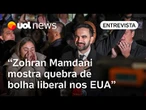 Zohran Mamdani indica quebra de bolha liberal e enfrentará campo minado se for eleito, diz professor
