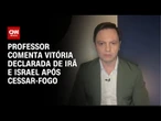 Israel x Irã: professor avalia quem saiu vitorioso do conflito após cessar-fogo | CNN NOVO DIA