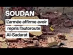 Soudan : l’armée affirme avoir repris l’autoroute Al-Sadarat • FRANCE 24