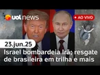 Israel bombardeia Irã: últimas notícias da guerra; resgate de brasileira em trilha na Indonésia e+