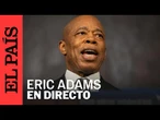 DIRECTO | Eric Adams hace un anuncio de campaña para la alcaldía de Nueva York | EL PAÍS
