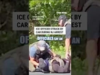 ICE officer struck by car during NJ arrest attempt #shorts #us #news