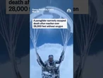 Chinese paraglider reaches over 28,000 feet