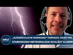 DEUTSCHLAND: Tornado, Starkregen, Gewitter! 