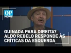 Guinada para direita? Aldo Rabelo responde às críticas da esquerda | O POVO NEWS