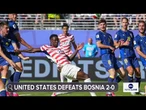 2026 FIFA World Cup highlights: U.S. defeats Bosnia