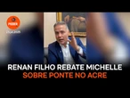 Renan Filho rebate Michelle Bolsonaro sobre ponte no Acre