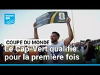 Football : le Cap-Vert se qualifie pour la première Coupe du monde de son histoire • FRANCE 24